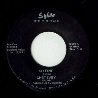 CHET IVEY & HIS FABULOUS AVENGERS: So Fine / Bad On Bad