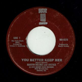 MARVIN HOLMES & JUSTICE: You Better Keep Her