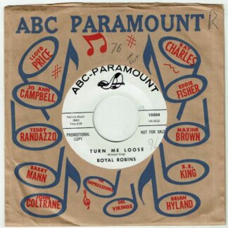 ROYAL ROBINS: Turn Me Loose / The Country Fool