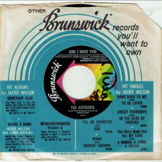 THE ARTISTICS: Girl I Need You / Glad I Met You